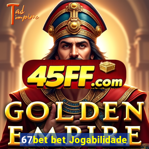 67bet bet Jogabilidade